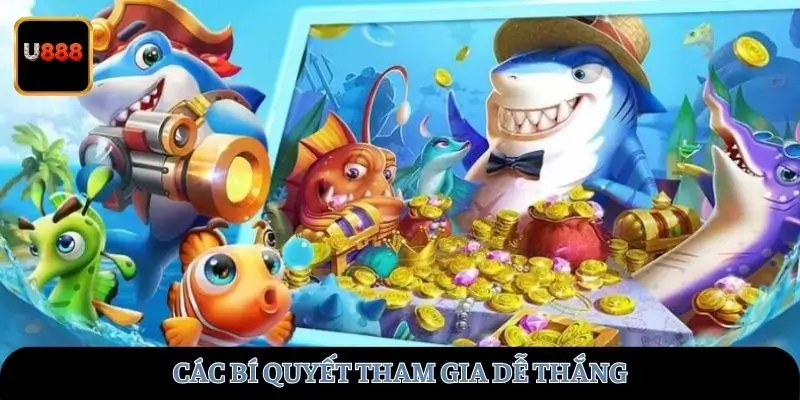 Các bí quyết tham gia dễ thắng