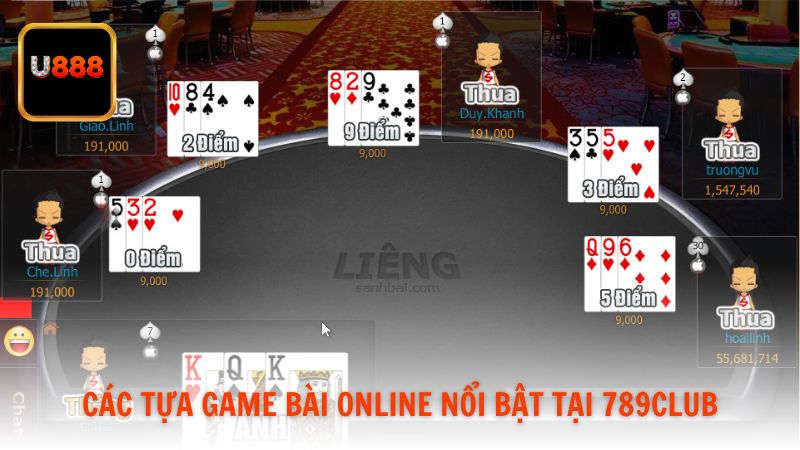 Các tựa game bài online nổi bật tại 789Club