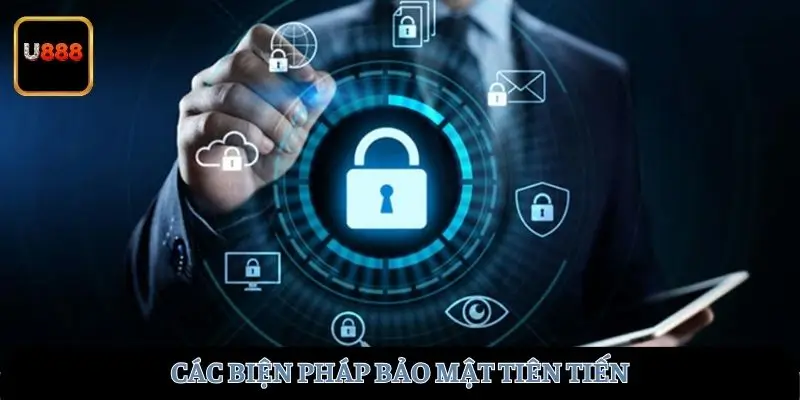 Biện pháp bảo mật tiên tiến