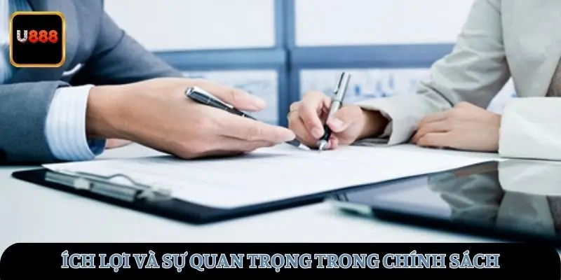 Ích lợi và sự quan trọng trong chính sách