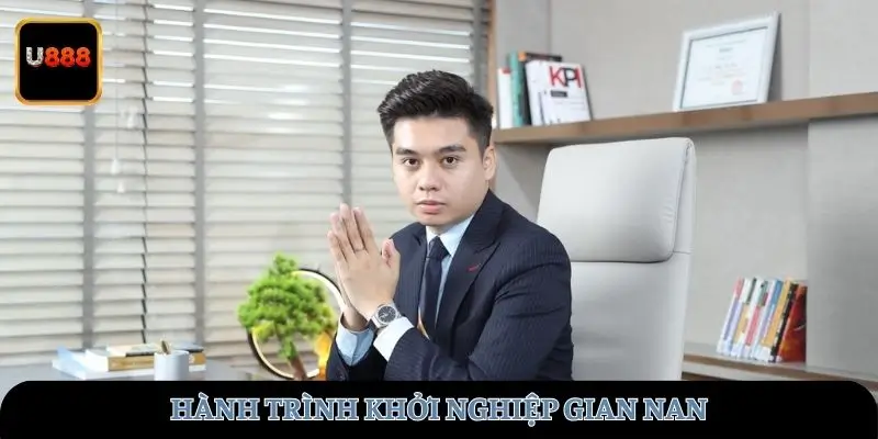 Quá trình để khởi nghiệp gian nan