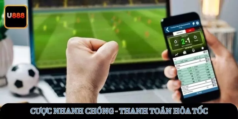 Cược nhanh chóng - thanh toán hỏa tốc